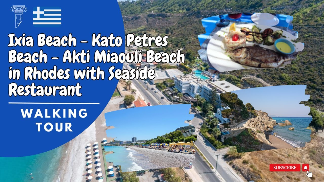 From Ixia Beach through Kato Petres Beach to Akti Miaouli Beach in Rhodes with Seaside Restaurant