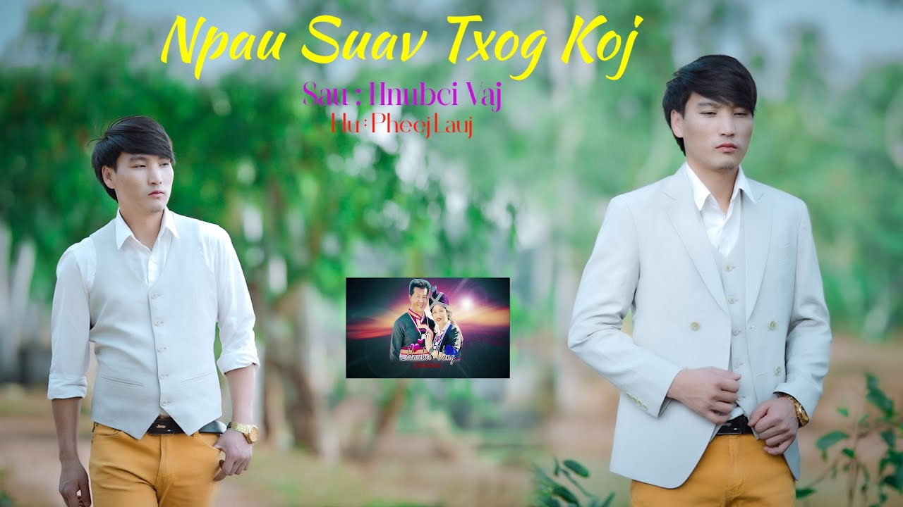 Npau Suav Txog Koj/Pheej Lauj nkauj tshiab/Official MV #musicvideo #official #2025