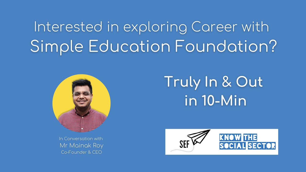 Simple Education Foundation: Explore Career In Social Sector | In & Out with Mainak Roy