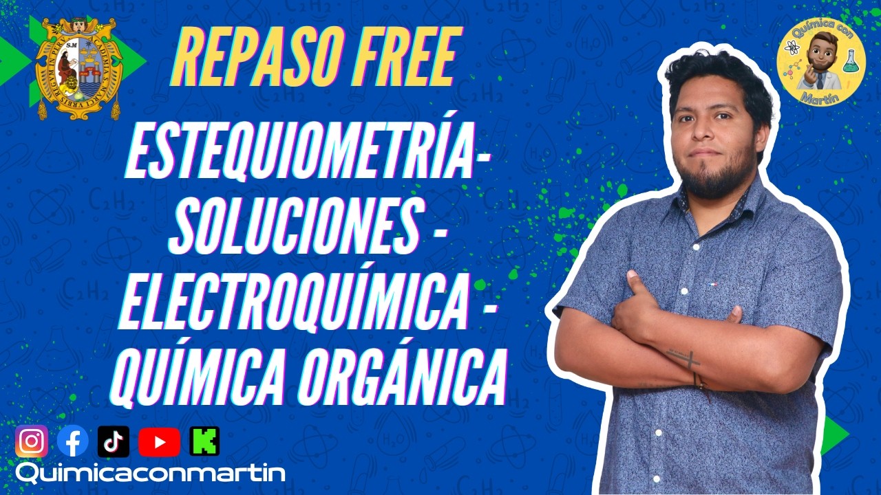 REPASO II - ESTEQUIOMETRÍA - SOLUCIONES - ÁCIDOS Y BASES- ELECTROQUÍMICA- QUÍMICA ORGÁNICA