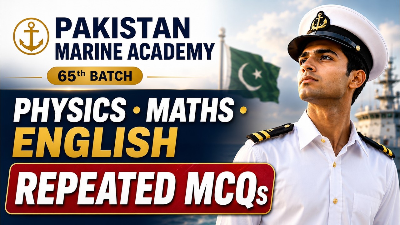 Pakistan Marine Academy(PMA) Test Preparation| PMA Merchant Navy NTS Past Papers
