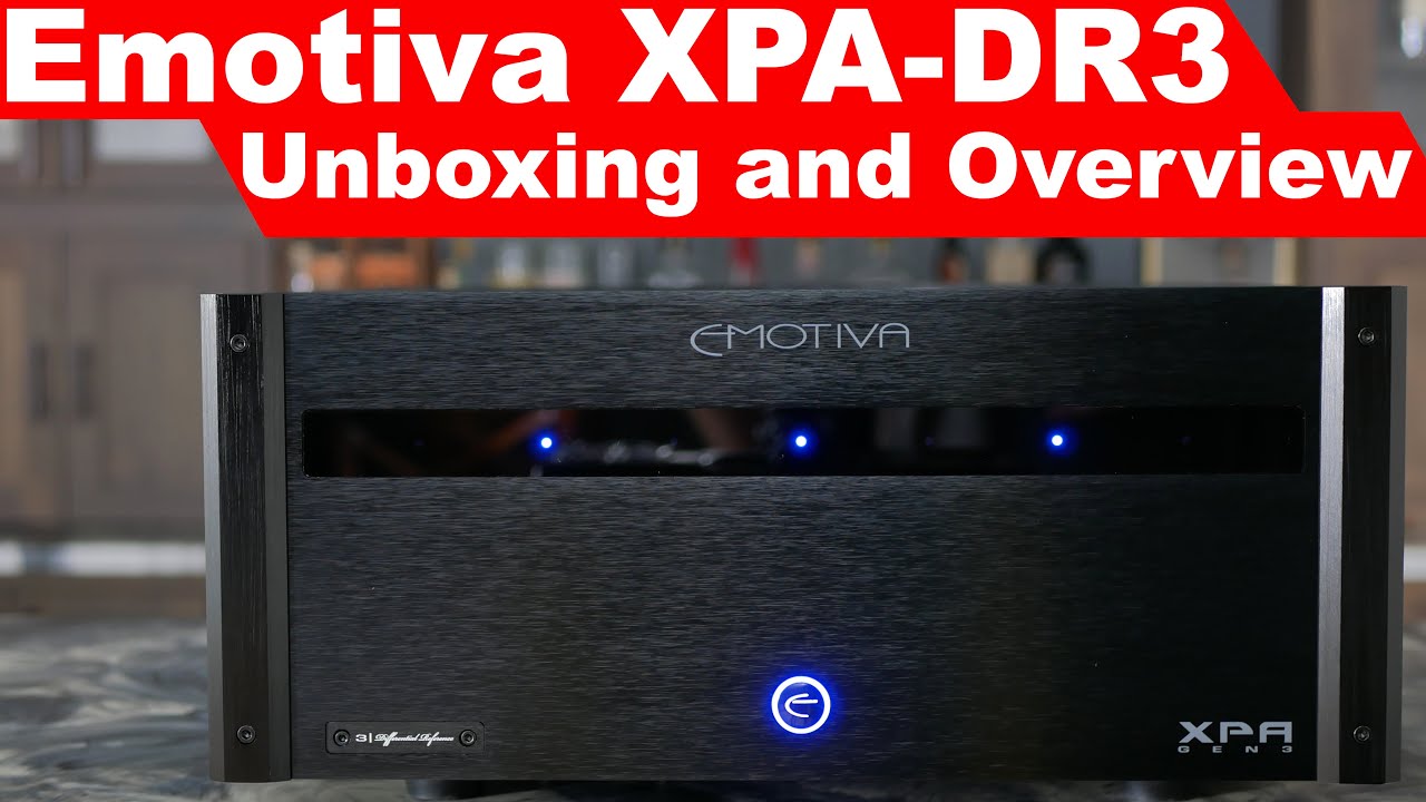 Emotiva XPA-DR3 Amplifier Unboxing and Overview | Differential Reference Series!