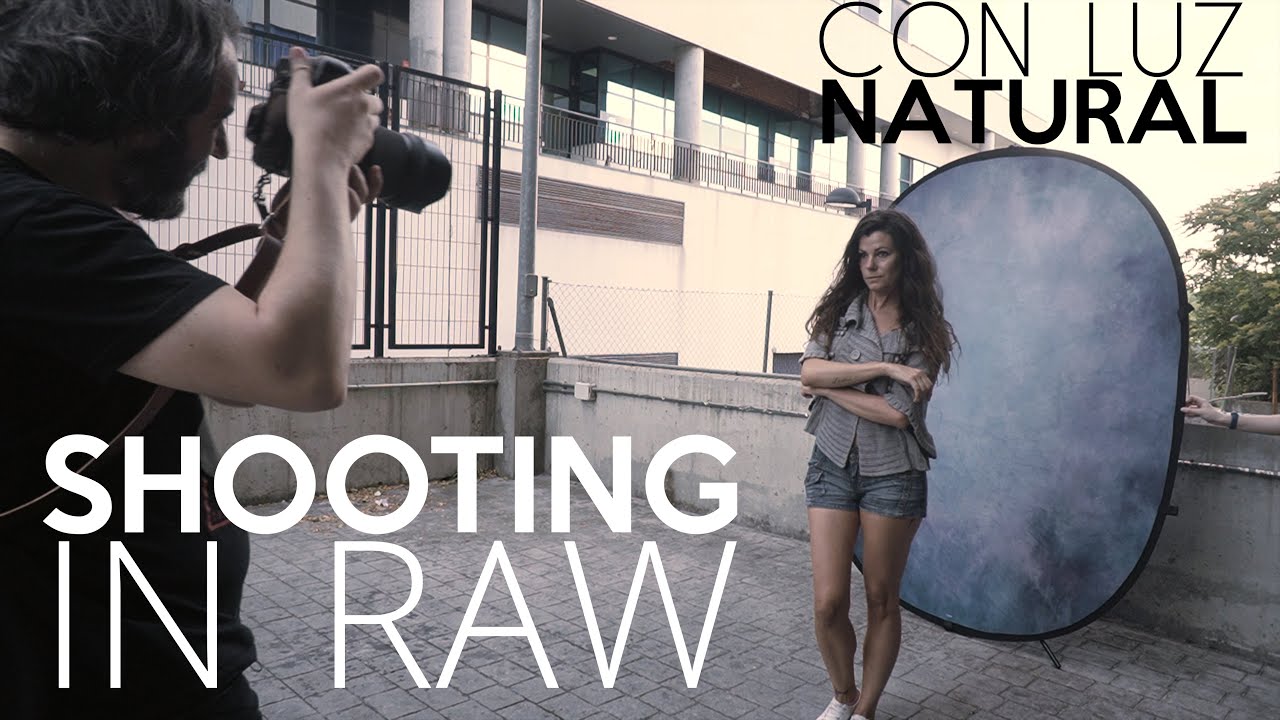 LUZ NATURAL - Shooting IN RAW | Antonio Garci