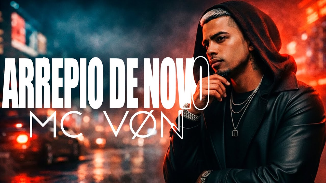 Arrepio – MC Von | ÁLBUM REFÚGIO - Trap Nacional 2026
