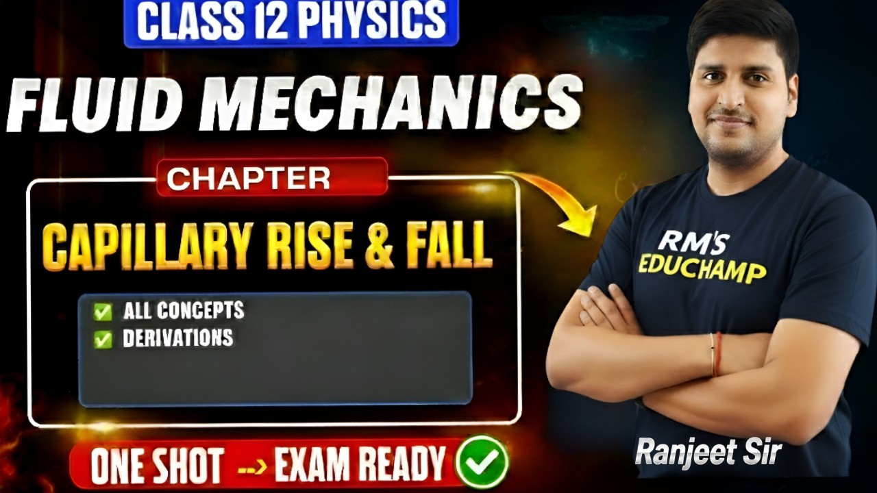 Capillarity in Fluids Class 12 Physics