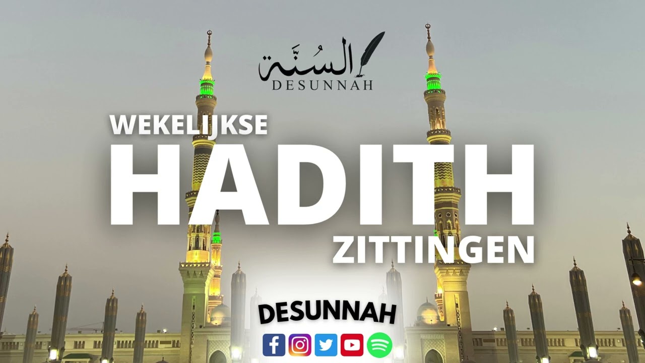 HADITH ZITTINGEN {ZITTING 6}