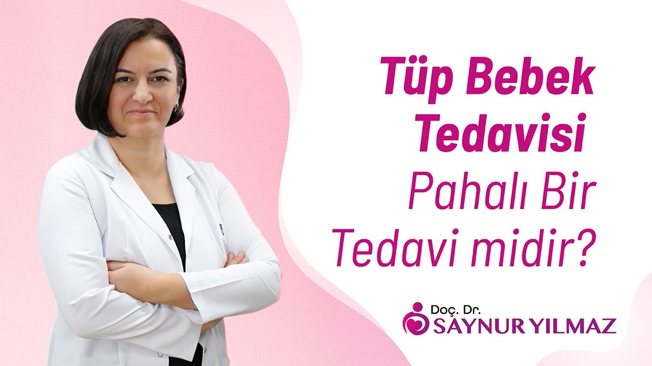 Tüp Bebek Tedavisi Pahalı mı?