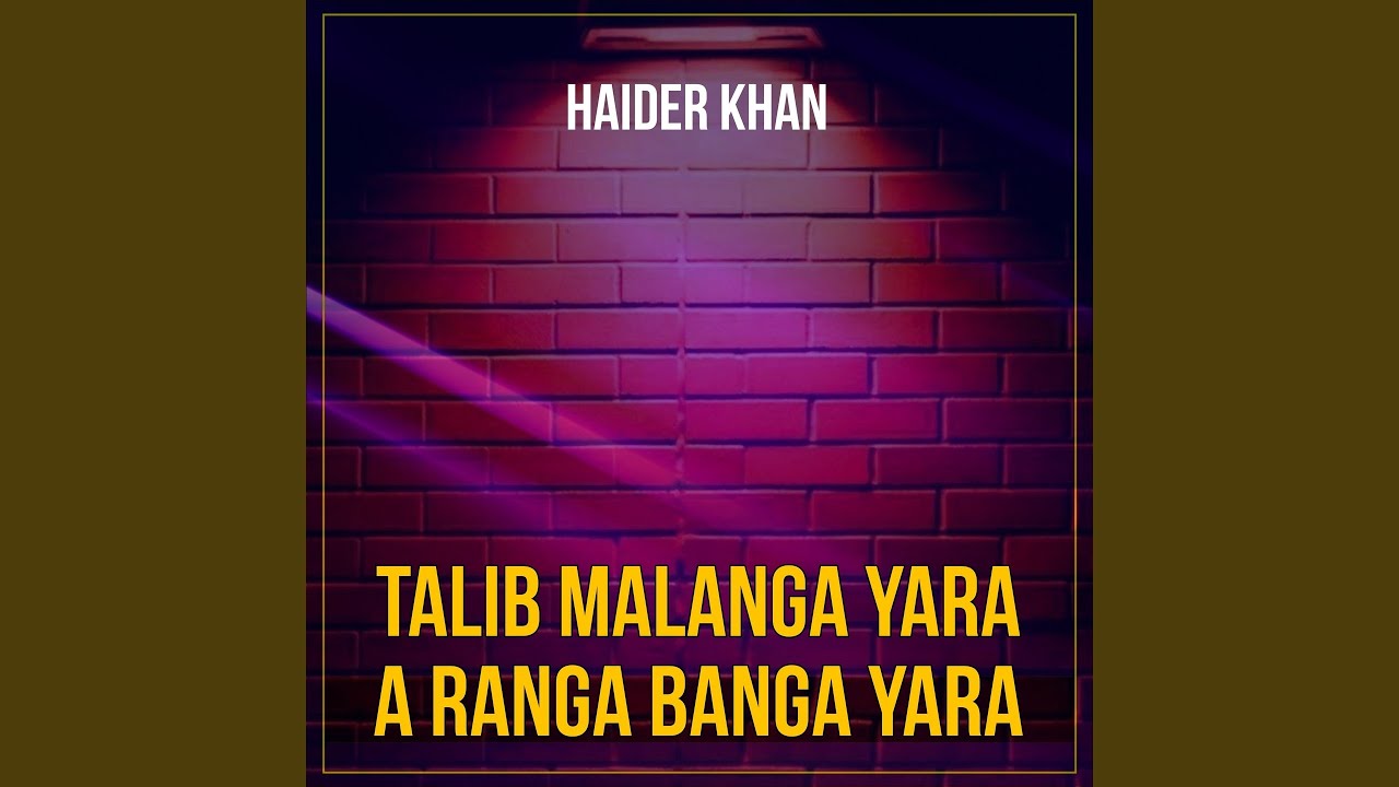 Talib Malanga Yara A Ranga Banga Yara