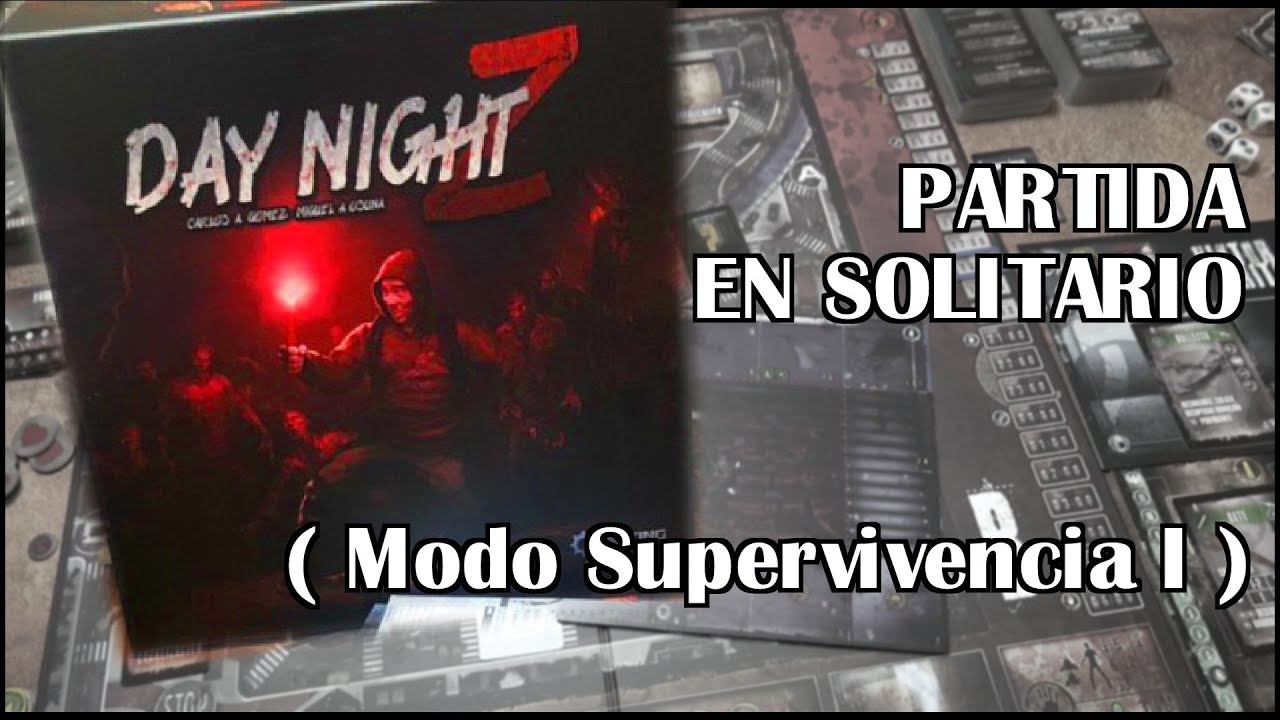 PARTIDA EN SOLITARIO | Day Night Z - Modo Supervivencia - (Parte 1)