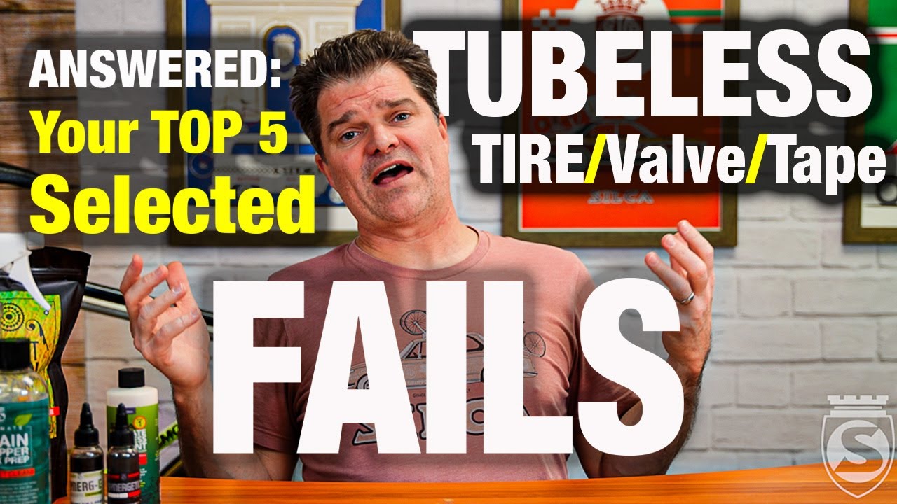 Answered: Your Top 5 Selected Tubeless Tire Fail Questions!
