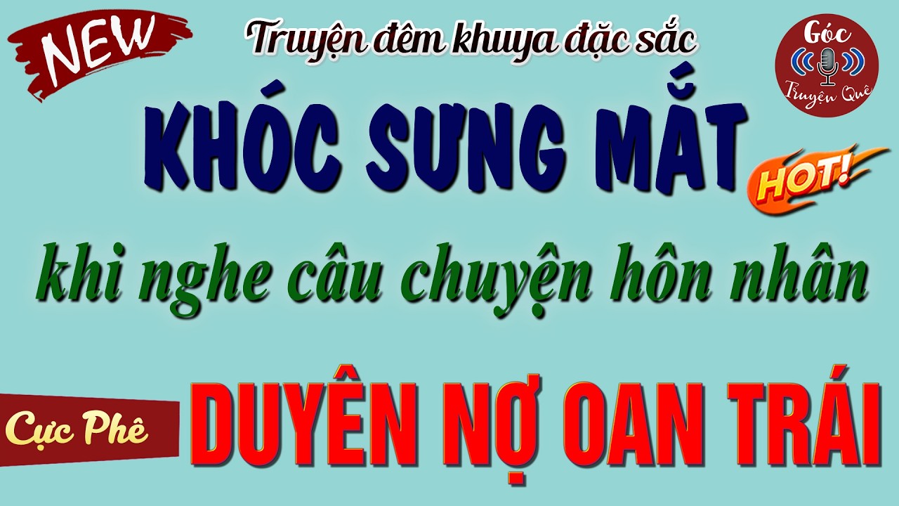 Ai Nghe Xong Cũng Phải Dâng Dâng Nước Mắt: 