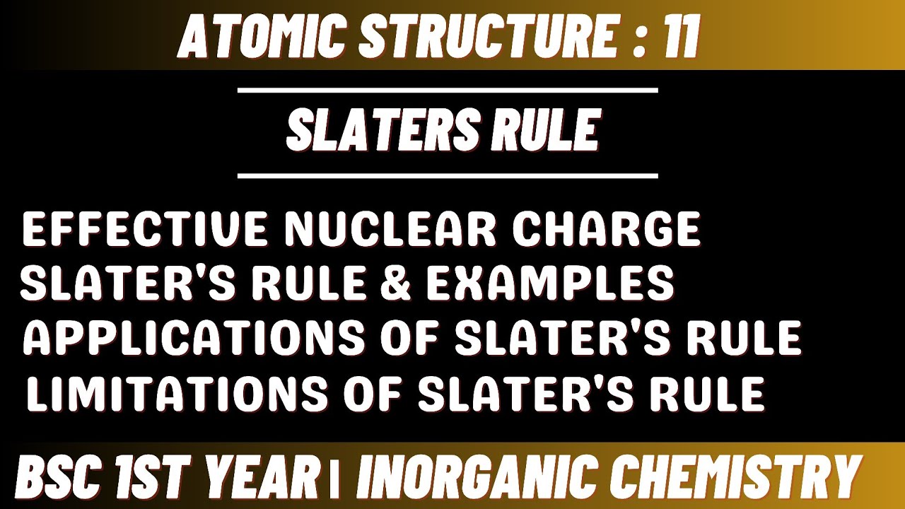 Slater's Rule | Effective Nuclear Charge | Atomic structure - BSc 1st Year Inorganic Chemistry |