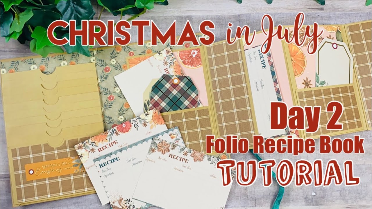 Christmas in July | Day 2: Folio Recipe Book Tutorial