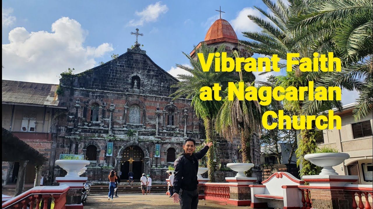 Vibrant Faith at Historic Nagcarlan Church [Church Feature]