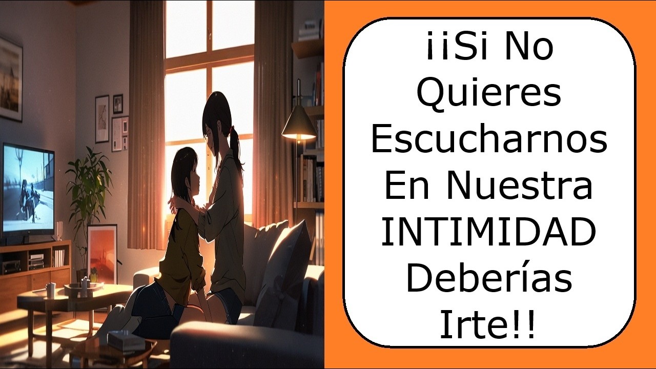 ¿Soy Yo La Mala Por Decir A Mi Compañera Que Debe Mudarse Si Se Queja De Escucharnos Por La Noche?