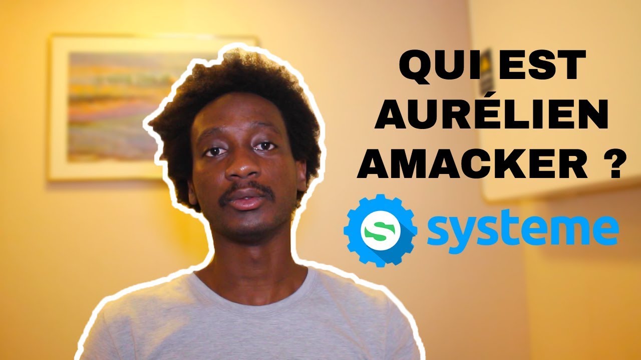WHO IS AUR&Eacute;LIEN Amacker? Systeme.io