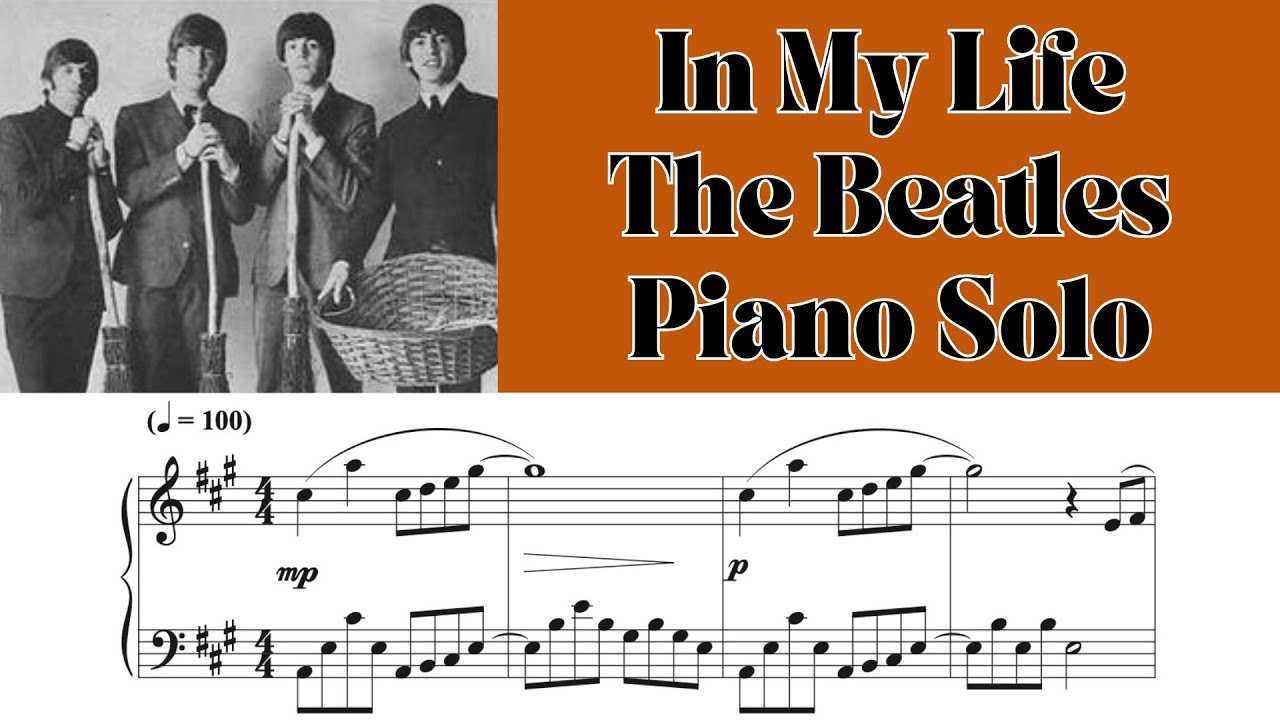 In My Life / The Beatles - Piano Solo & Sheet Music
