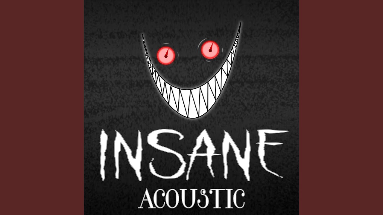 Insane (Acoustic)
