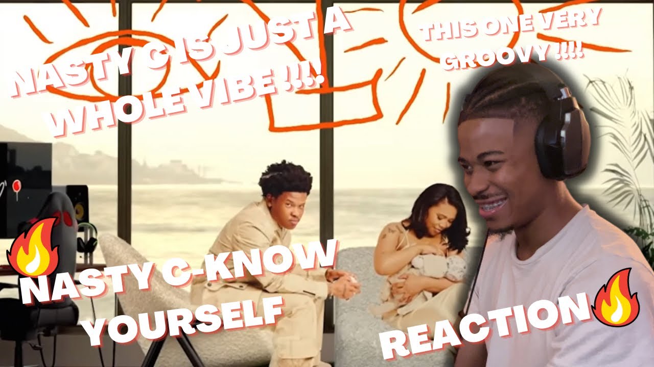 NASTY C IS A WHOLE VIBE🔥😮‍💨NASTY C-KNOW YOURSELF (REACTION)🔥