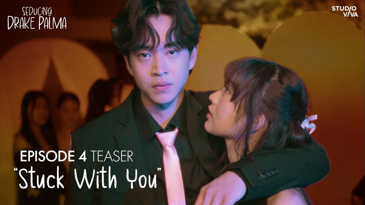 STUCK WITH YOU | Episode 4: Teaser | Seducing Drake Palma | Studio Viva
