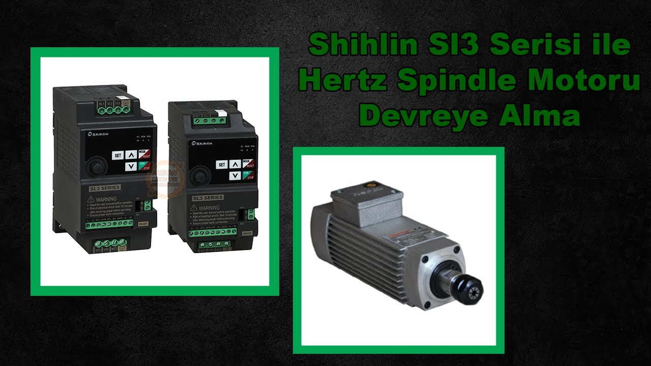 Shihlin Sl3 Serisi Ac Sürücü ile Hertz Spindle Motor Bağlantısı Nasıl Yapılır Meon Robotik Otomasyon
