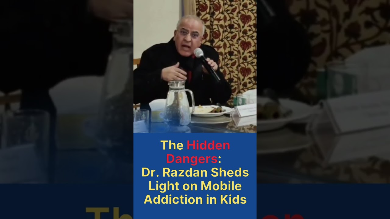 Expert Alert: Dr. #SushilRazdan Tackles #MobilePhone #Addiction in #Children