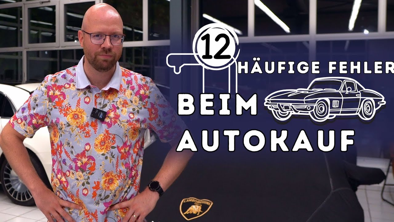 12 H&auml;ufige Fehler beim Autokauf - Tipps vom H&auml;ndler