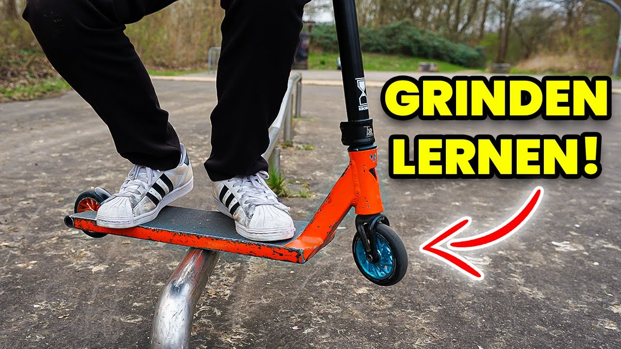 RICHTIG GRINDEN LERNEN AUF DEM SCOOTER!