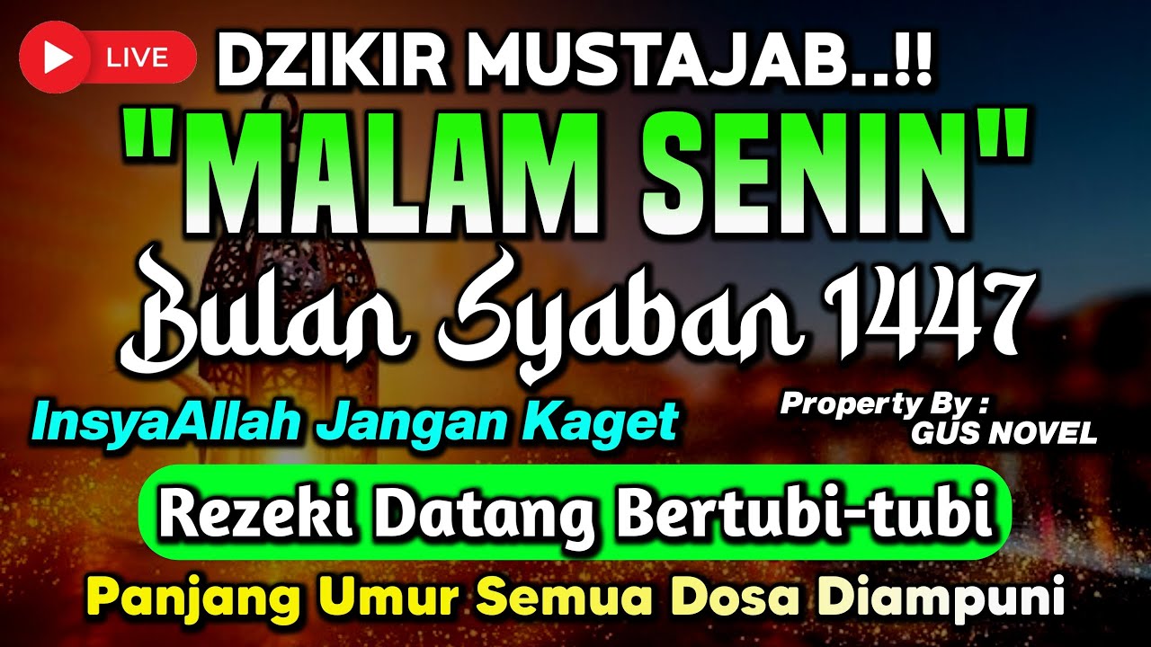 DZIKIR MALAM SENIN SYA'BAN PEMBUKA PINTU REZEKI, ZIKIR PEMBUKA PINTU REZEKI | DZIKIR MALAM