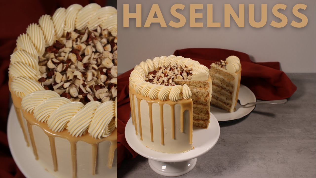 Haselnusstorte Drip Cake | Haselnussbiskuit – Haselnusscreme