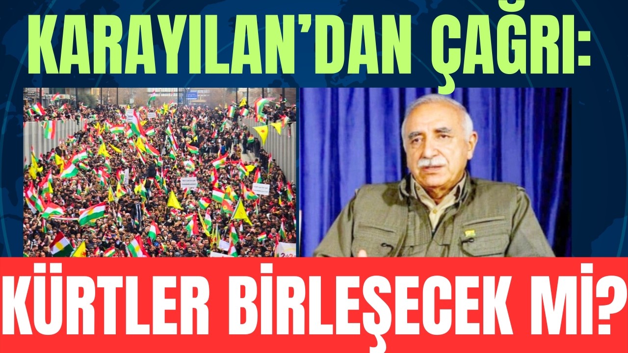 Karayılan’ın ‘Kürt Birliği’ Çağrısı: Sahada Durum Nedir?