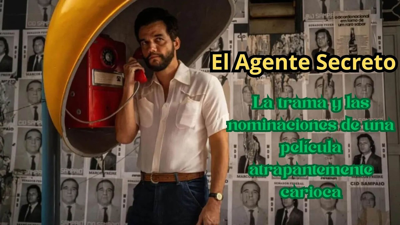 El Agente Secreto: Una película sobre la dictadura militar brasileña, la memoria y el recuerdo