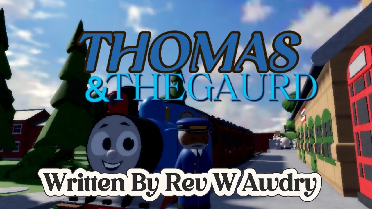 Thomas & The Gaurd | A Railway Series Film 