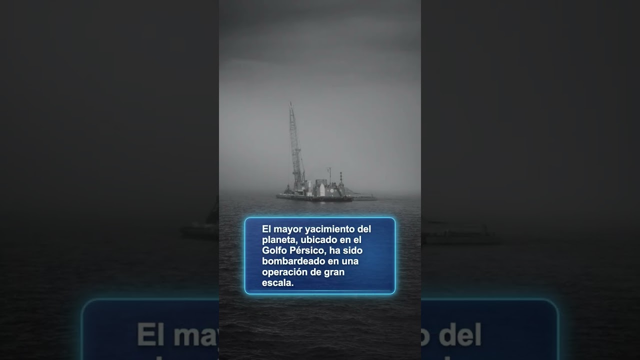 CRISIS GLOBAL: Atacan el mayor yacimiento de gas del mundo en Ir&aacute;n (18/03/2026)