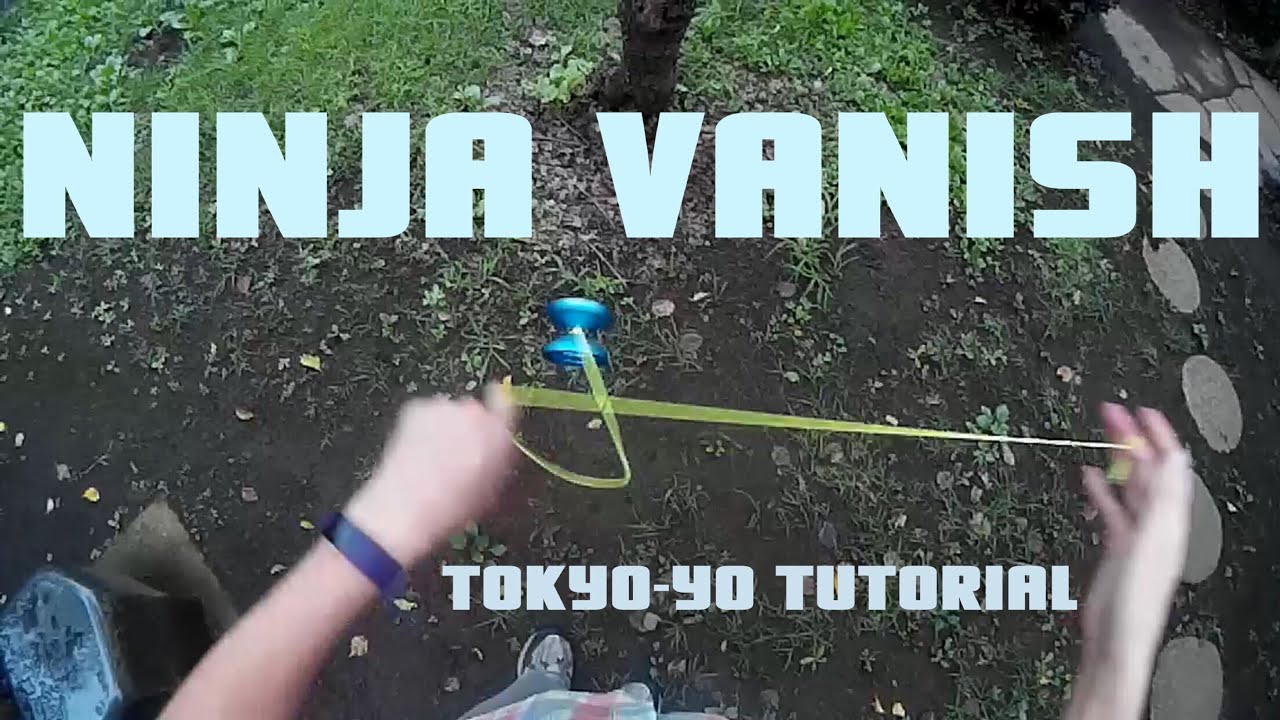 TokYo-Yo Tutorial: Ninja Vanish