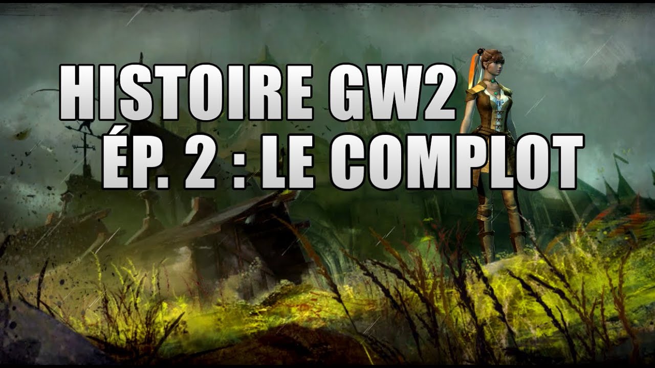 Guild Wars 2 : Histoire complète FR -  Épisode 2 : le début d'un complot au promontoire divin