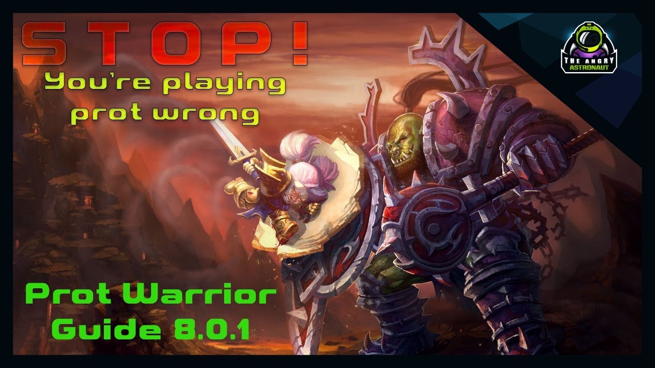 Patch 8.0.1 Protection Warrior Guide