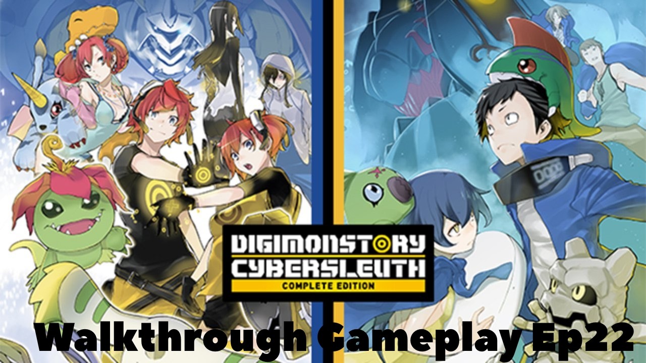 Digimon Story: CyberSleuth || Walkthrough Gameplay Ep22