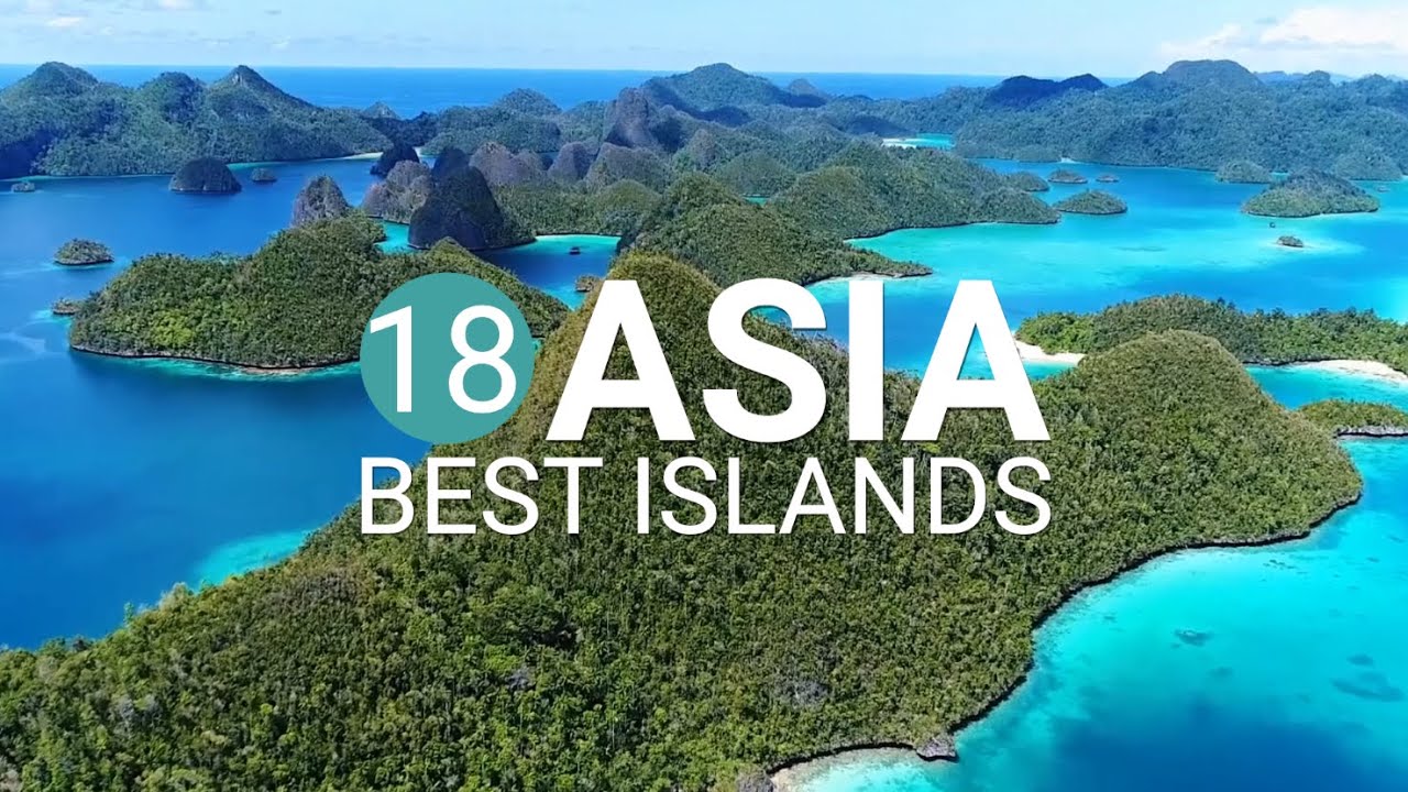 Best Islands to Visit in Asia | Discover Beautiful Asia