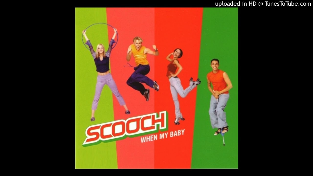 Scooch - When My Baby (Almighty Mix)