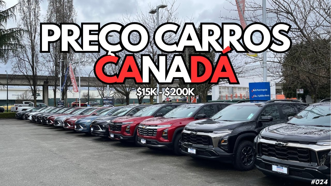 PREÇO CARROS NO CANADÁ 2025 | QUANTO CUSTAM OS CARROS NOVOS E USADOS EM VANCOUVER?