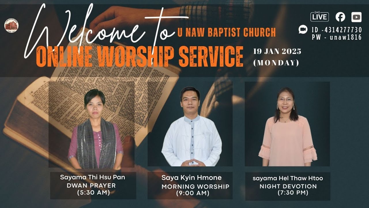19.1.2026 (Monday)7:30 PM-U Naw Online Worship At Home