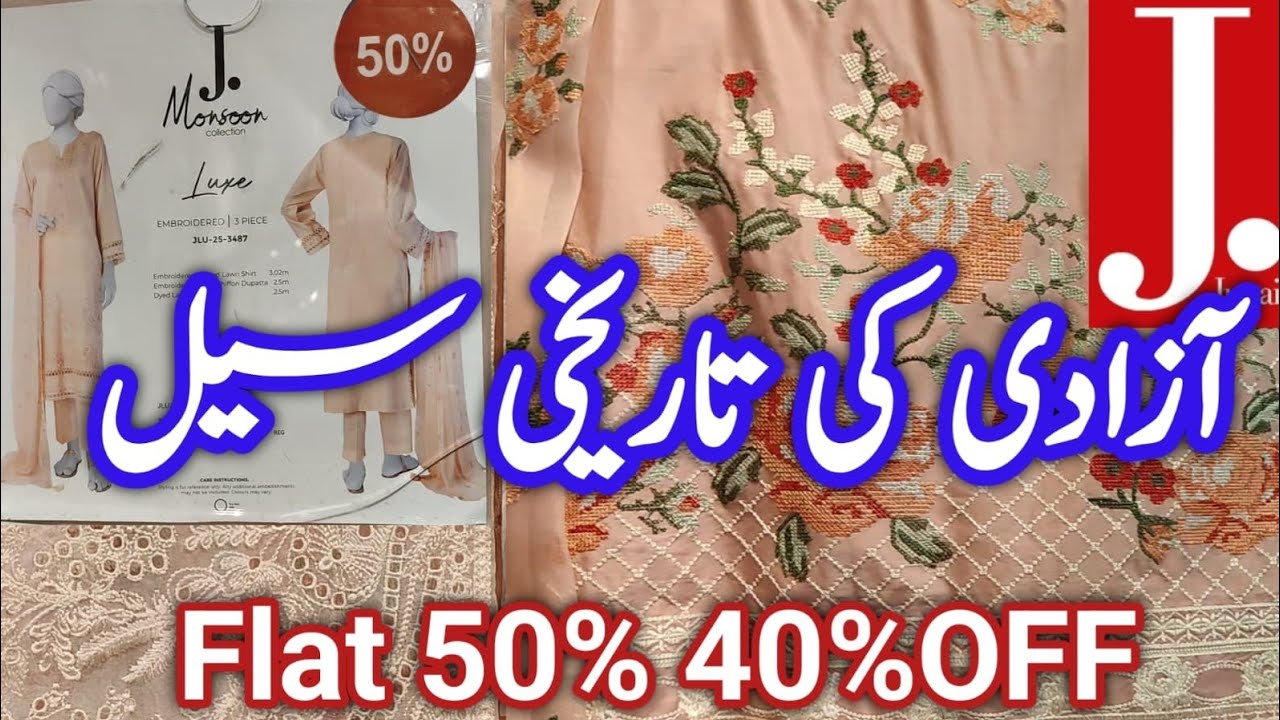 J. Junaid Jamshed Azadi Sale 2025 Today  || J Sale