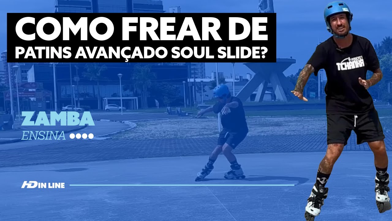 Como frear de patins avançado Soul Slide | Zamba Ensina #12
