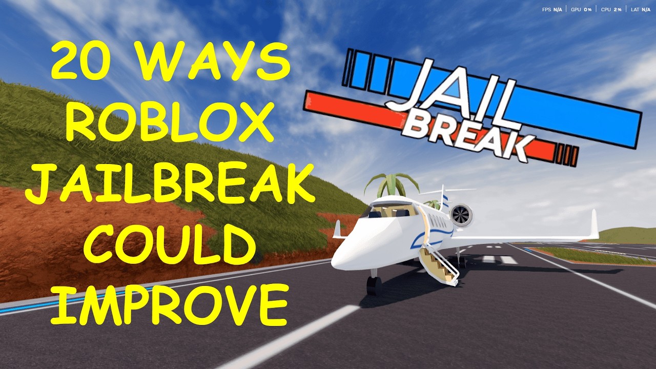 20 WAYS JAILBREAK COULD IMPROVE