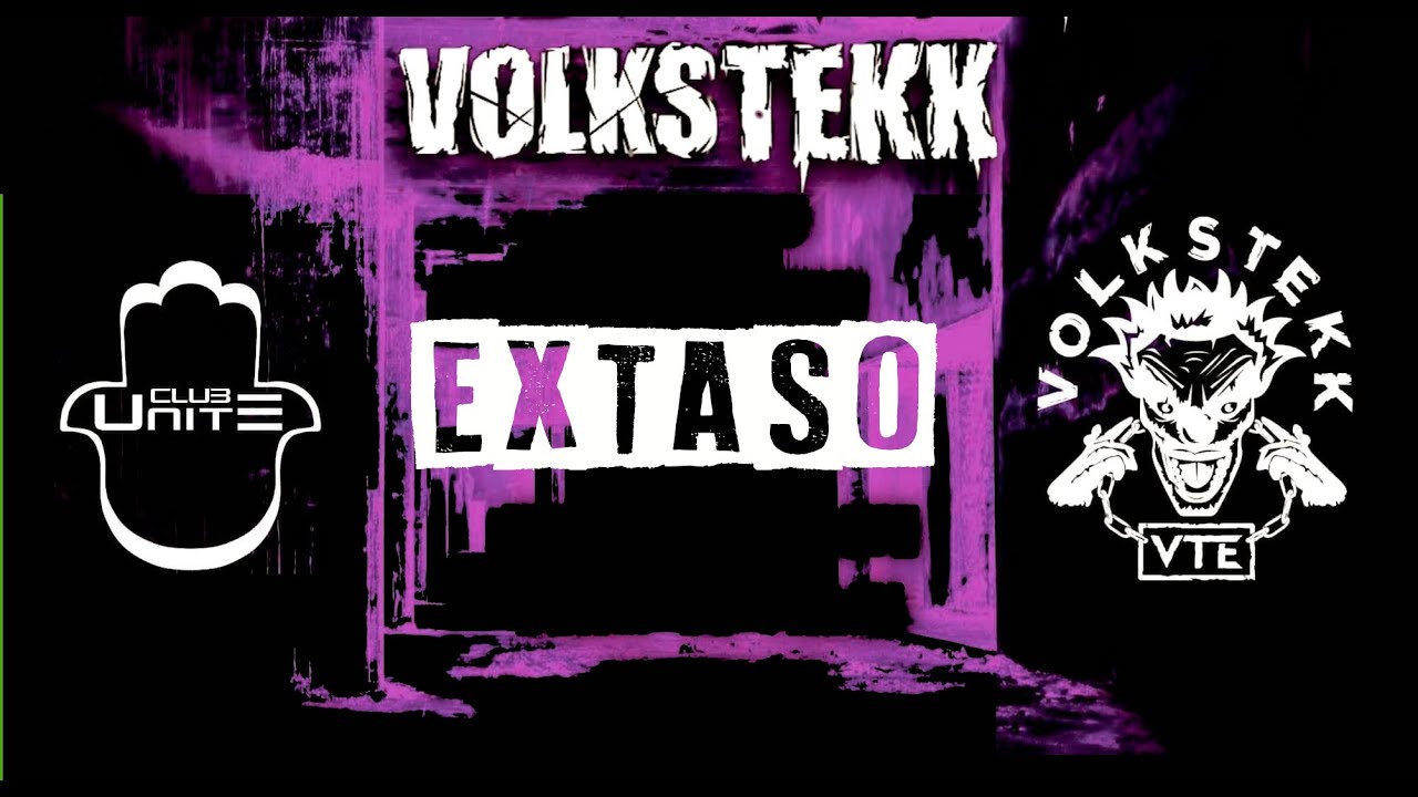 Live Video :Extaso at VolksTekk Events | Club Unit E