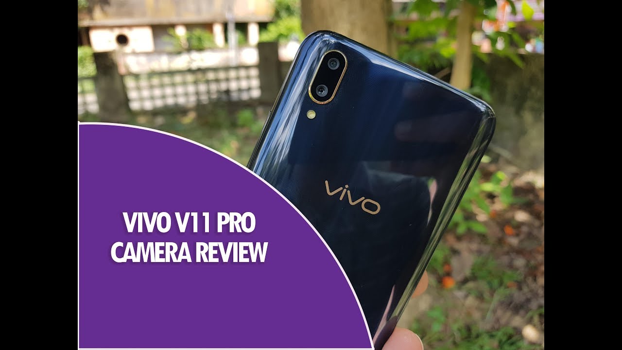 Vivo V11 Pro Camera Review with Camera Samples