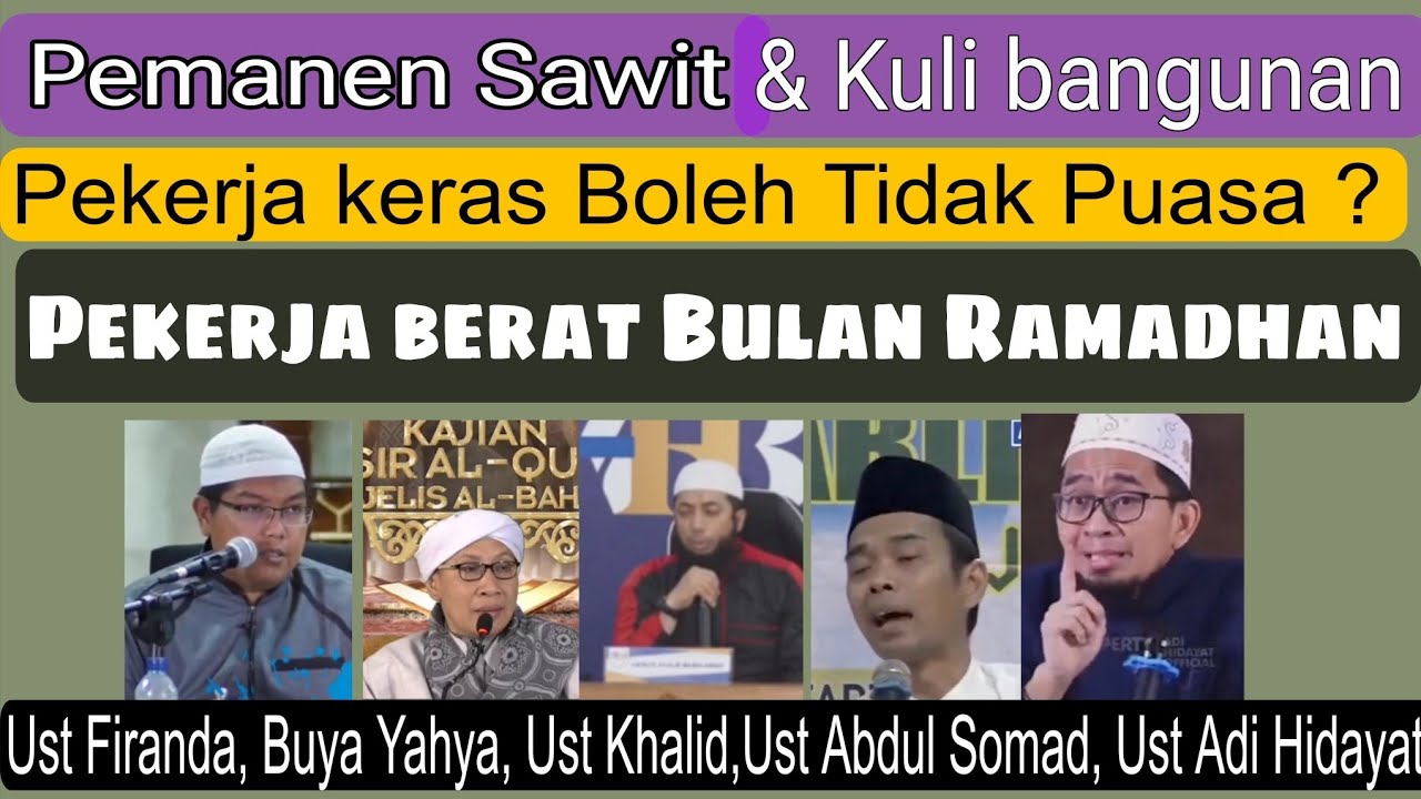 Kerja Berat kemudian tidak Puasa Ramadhan, bagaimana hukumnya dalam Islam 