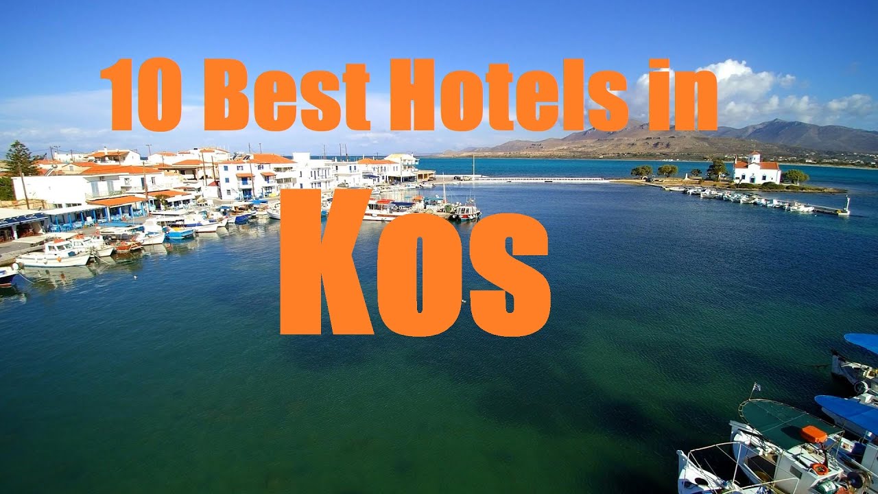 10 Best Hotels in Kos