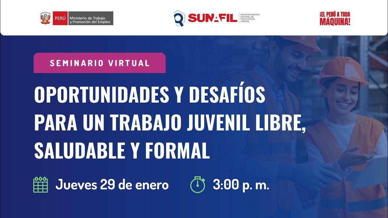 🔴 [EN VIVO] Seminario “Oportunidades y Desafíos para un Trabajo Juvenil Libre, Saludable y Formal”